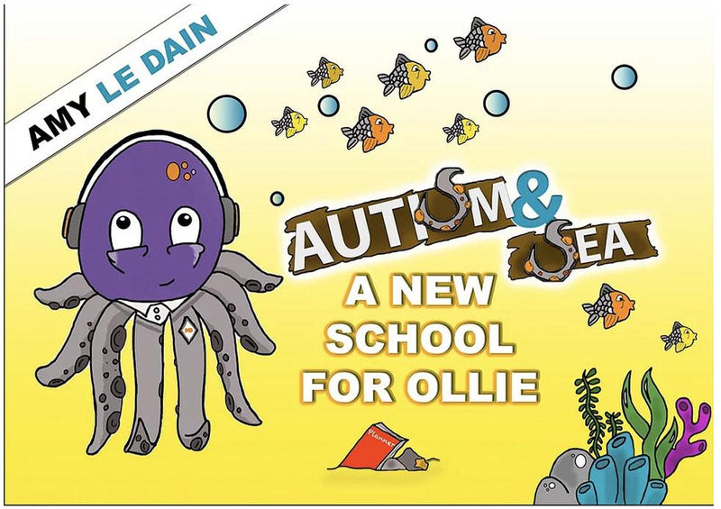 Autism & Sea Books Educational & Schools Multi-Sensory World A New School for Ollie 
